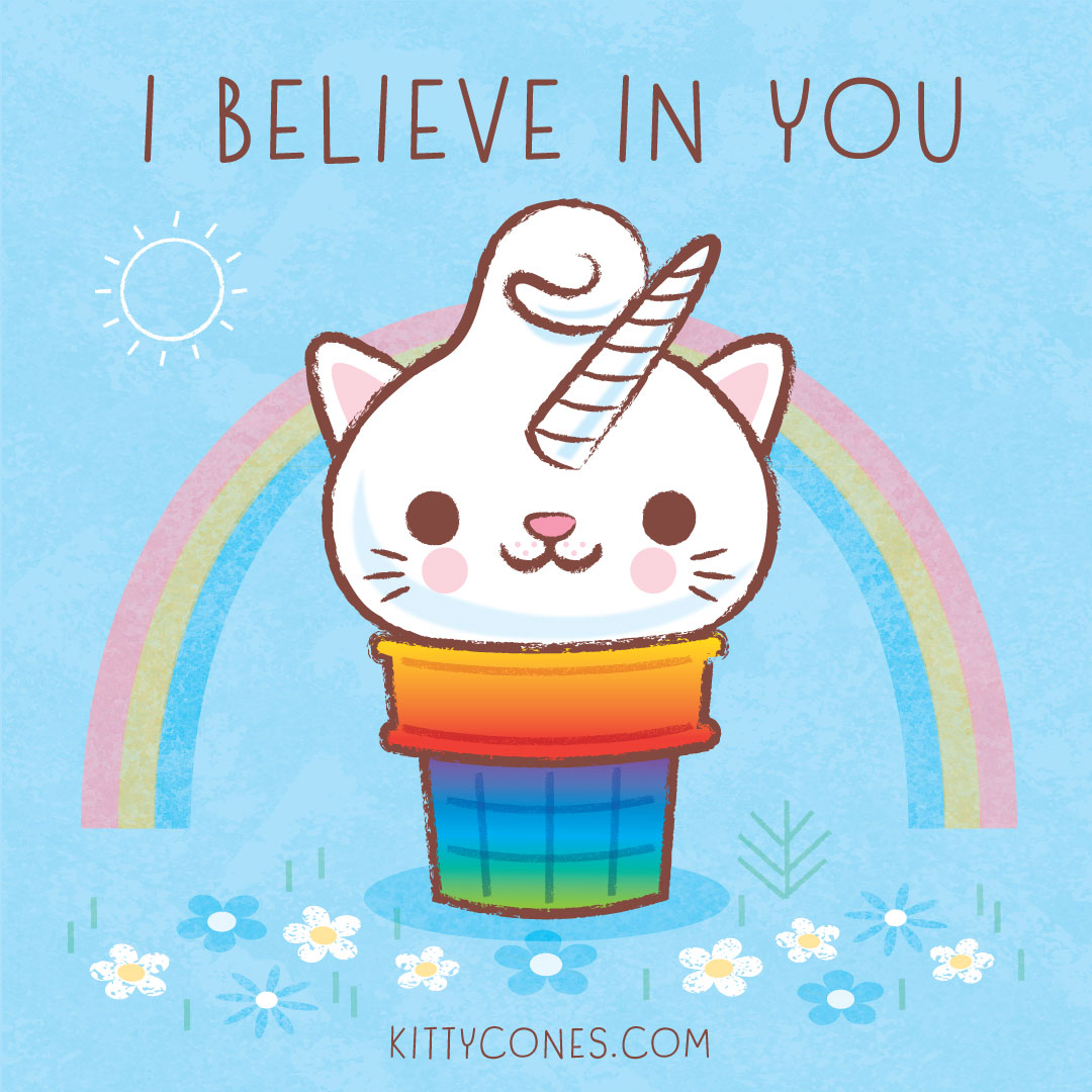 I Believe in You!