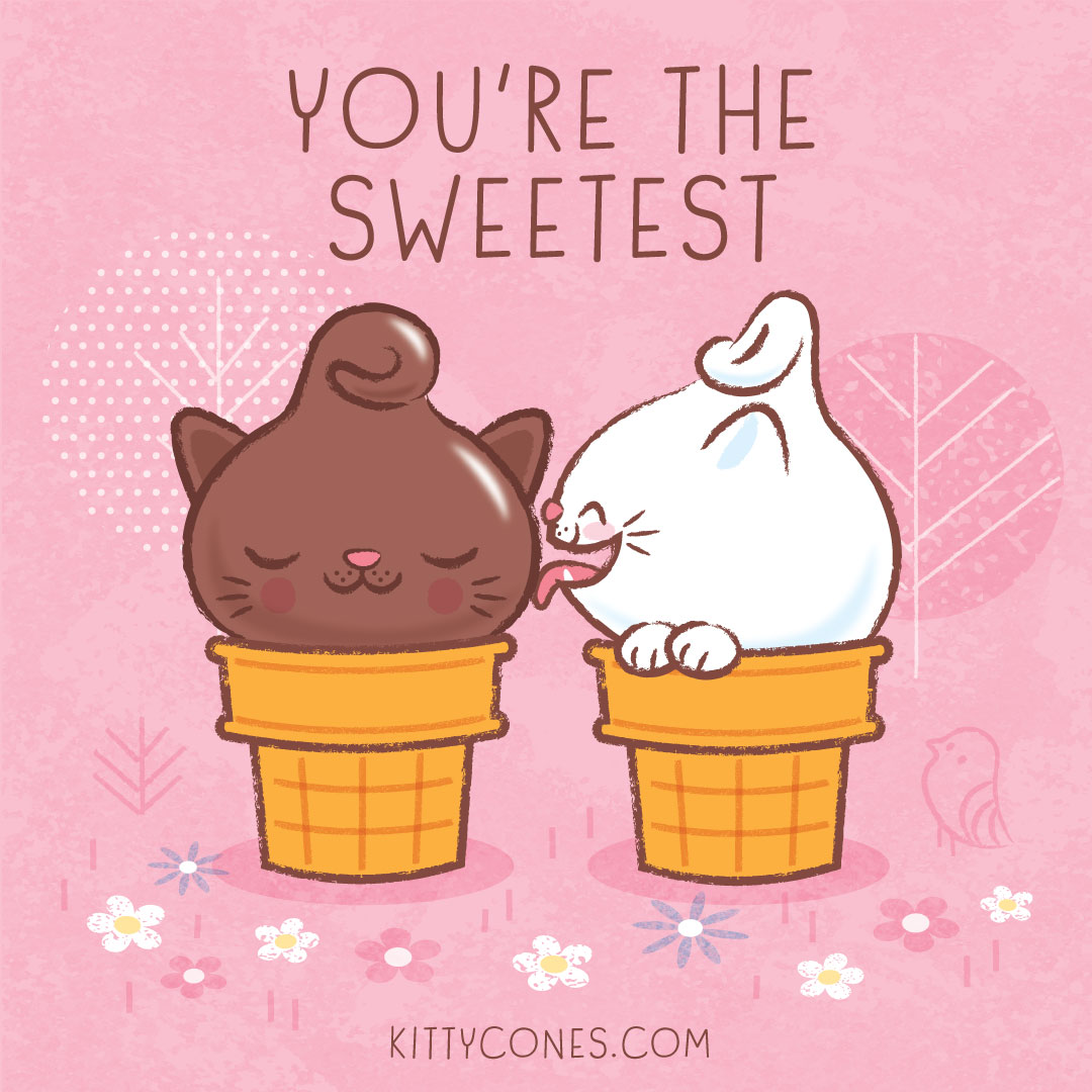 You’re the Sweetest!